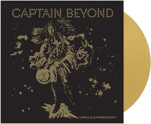 Captain Beyond- Uranus Expressway - GOLD